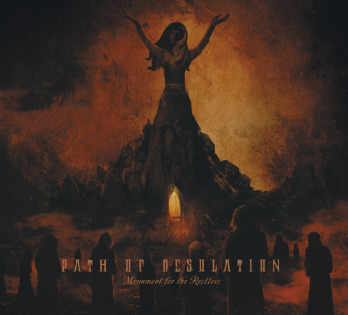 Path Of Desolation : Monument for the Restess